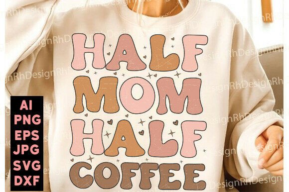 Half Mom Half Coffee PNG, Mama Coffee – A Creative Design for Modern Branding