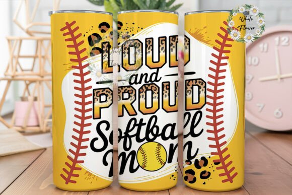 Loud and Proud Softball Mom 20oz Tumbler Wrap: A Bold Graphic Design Asset for Themed Projects