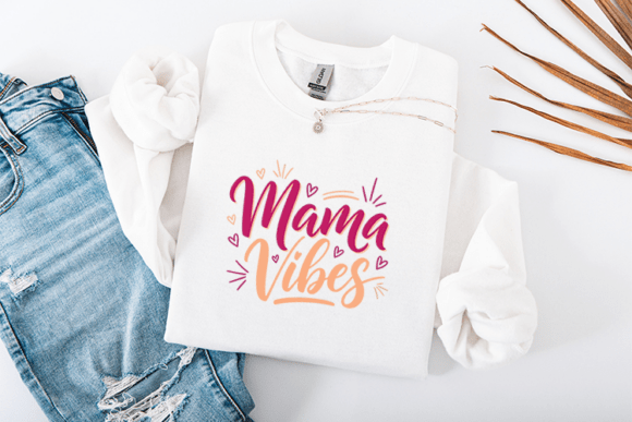 Mama Vibes Mother’s Day Sublimation Graphics for T-Shirt Designs