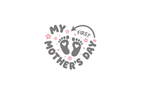 My First Mother’s Day Baby Design: A Versatile Graphic for T-Shirt and Merchandise Creators