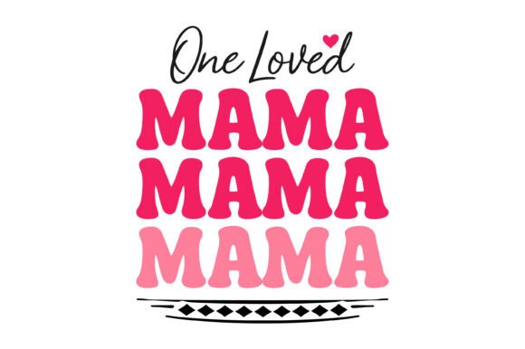 One Loved Retro Mama Design: A Warm, Versatile Embroidery Asset